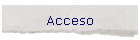 Acceso