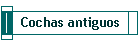Cochas antiguos