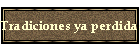Tradiciones ya perdidas
