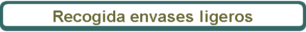 Recogida envases ligeros